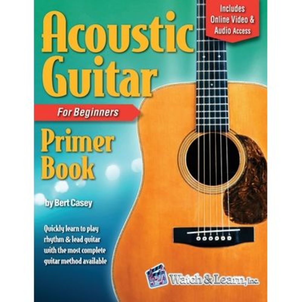 Acoustic Guitar Primer Book for Beginners with Online Video and Audio Access --